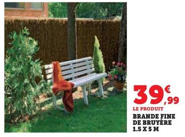Brande Fine De Bruyère 1.5 X 5 M offre à 39,99€ sur Hyper U