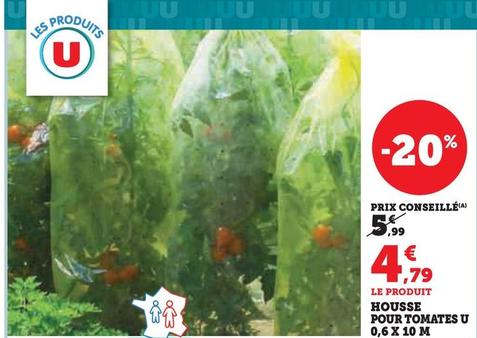 U - Housses Pour Tomates  0,6 x 10 M  offre à 4,79€ sur Super U