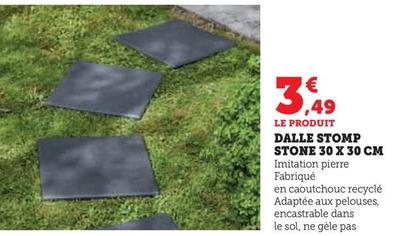 Dalle Stomp Stone 30 x 30 Cm  offre à 3,49€ sur Super U