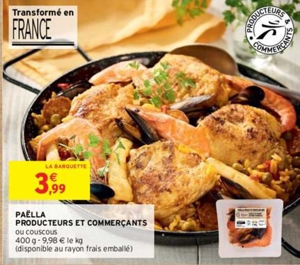 Paëlla Producteurs Et Commerçants offre à 3,99€ sur Intermarché Contact