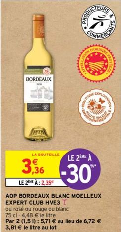 Aop Bordeaux Blanc Moelleux Expert Club Hve3 offre à 3,36€ sur Intermarché Contact