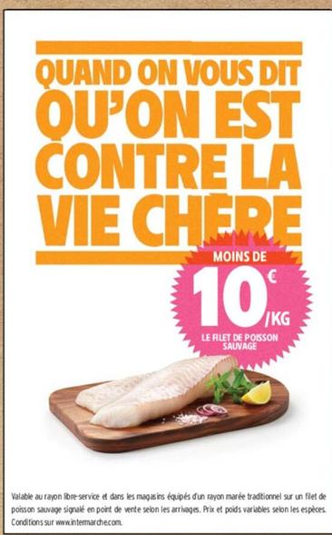 Le Filet De Poisson Sauvage offre à 10€ sur Intermarché Contact