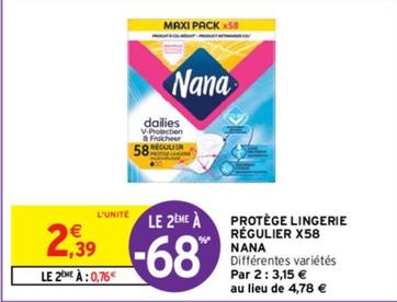 Nana - Protège Lingerie Régulier offre à 2,39€ sur Intermarché Contact