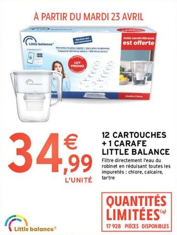 12 Cartouches +1 Carafe Little Balance offre à 34,99€ sur Intermarché Contact