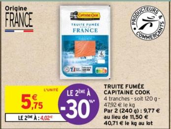 Capitaine Cook - Truite Fumée offre à 5,75€ sur Intermarché Contact