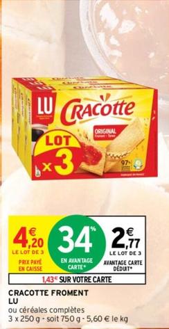 Lu - Cracotte Froment offre à 4,2€ sur Intermarché Contact