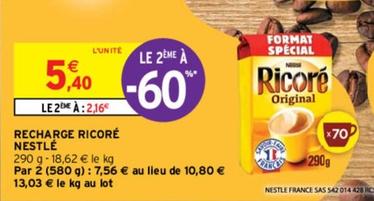 Nestlé - Recharge Ricoré offre à 5,4€ sur Intermarché Contact