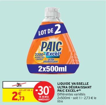 Paic - Liquide Vaisselle Ultra Dégraissant Excel+ offre à 2,73€ sur Intermarché Contact