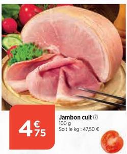 Jambon cuit offre à 4,75€ sur Bi1