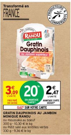 Monique Ranou - Gratin Dauphinois Au Jambon offre à 3,09€ sur Intermarché Express