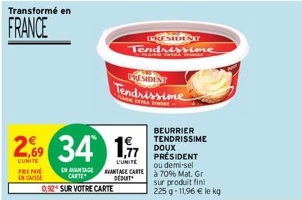 Président - Beurrier Tendrissime Doux offre à 2,69€ sur Intermarché Express