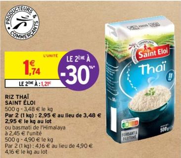 Saint Eloi - Riz Thaï offre à 1,74€ sur Intermarché Express