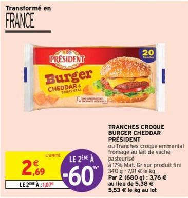 Président - Tranches Croque Burger Cheddar offre à 2,69€ sur Intermarché Express