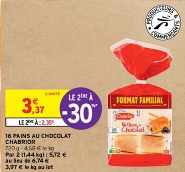 Chabrior - 16 Pains Au Chocolat offre à 3,37€ sur Intermarché Express