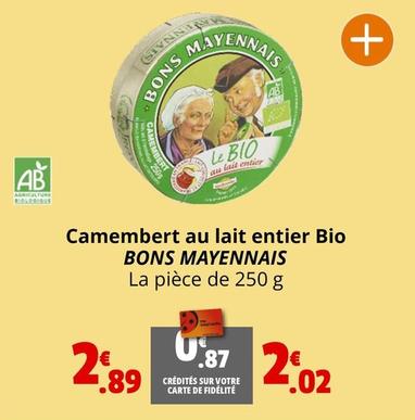 Bons Mayennais - Camembert Au Lait Entier Bio  offre à 2,02€ sur Coccinelle Express