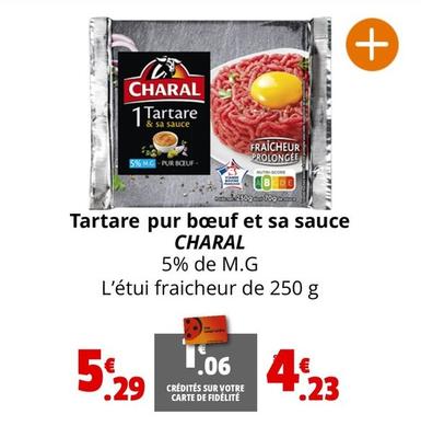 Charal - Tartare Pur Bœuf Et Sa Sauce offre à 4,23€ sur Coccinelle Express