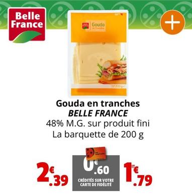 Belle France - Gouda En Tranches offre à 1,79€ sur Coccinelle Express