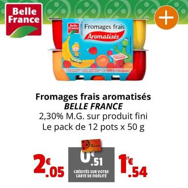 Belle France - Fromages Frais Aromatisés offre à 1,54€ sur Coccinelle Express