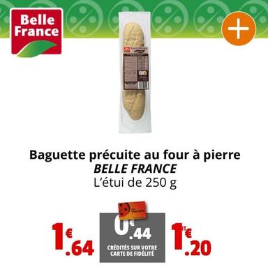Belle France - Baguette Précuite Au Four À Pierre offre à 1,2€ sur Coccinelle Express