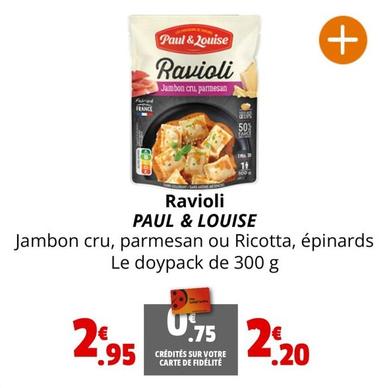 Paul & Louise - Ravioli  offre à 2,95€ sur Coccinelle Express