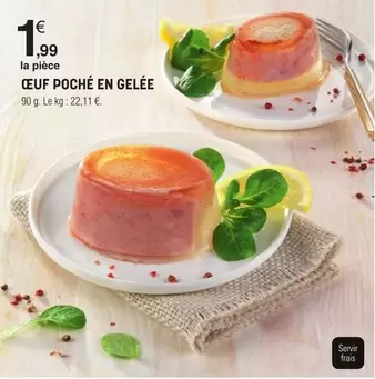 Oeuf Poché En Gelée offre à 1,99€ sur E.Leclerc