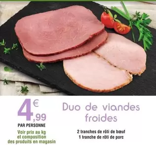 Duo De Viandes Froides offre à 4,99€ sur E.Leclerc