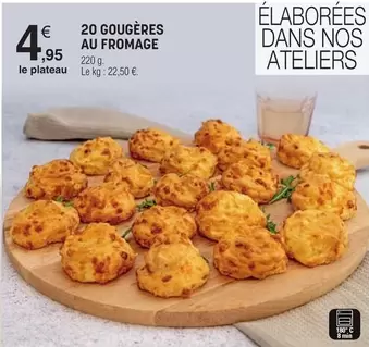 20 Gougères Au Fromage offre à 4,95€ sur E.Leclerc