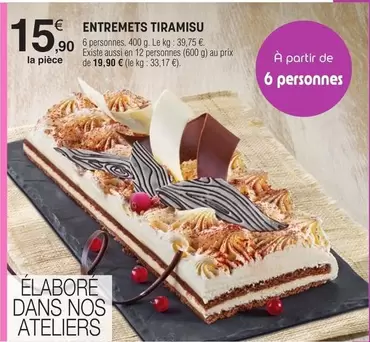 Entremets Tiramisu offre à 15,9€ sur E.Leclerc