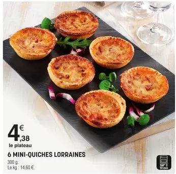 6 Mini Quiches Lorraines offre à 4,38€ sur E.Leclerc