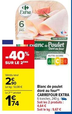 Carrefour - Blanc De Poulet Doré Au Four Extra offre à 2,9€ sur Carrefour Drive
