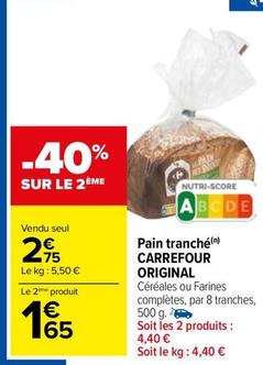 Carrefour - Pain Tranché Original offre à 2,75€ sur Carrefour Drive