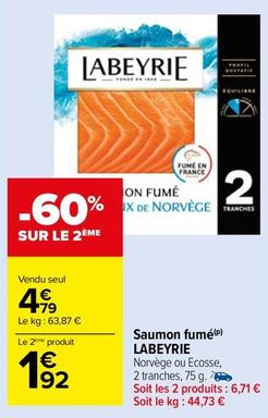 Labeyrie - Saumon Fumé offre à 4,79€ sur Carrefour Drive