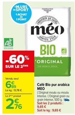 Meo - Cafe Bio Pur Arabica  offre à 6,89€ sur Carrefour Drive