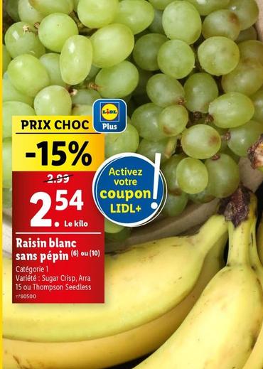 Raisin Blanc Sans Pépin offre à 2,54€ sur Lidl