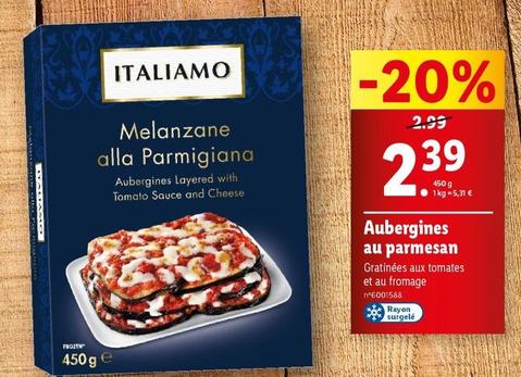 Italiamo - Aubergines Au Parmesan offre à 2,39€ sur Lidl