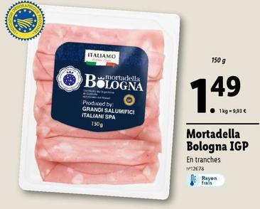 Italiamo - Mortadelle Bologna IGP  offre à 1,49€ sur Lidl