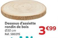 Dessous D'assiette Rondin De Bois offre à 3,99€ sur Gifi