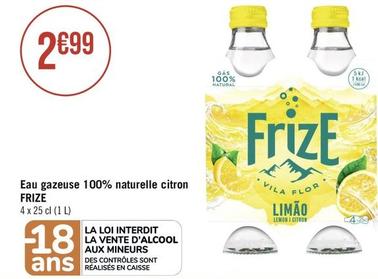 Frize - Eau Gazeuse 100% Naturelle Citron offre à 2,99€ sur Géant Casino