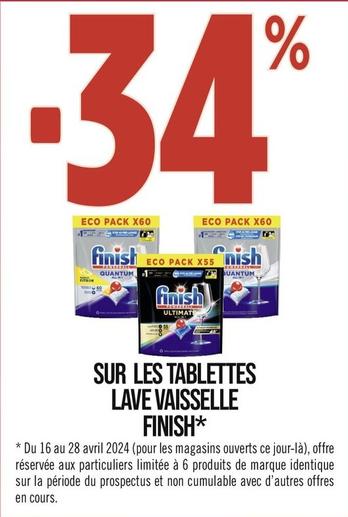 Finish - Sur Les Tablettes Lave Vaisselle offre sur Géant Casino