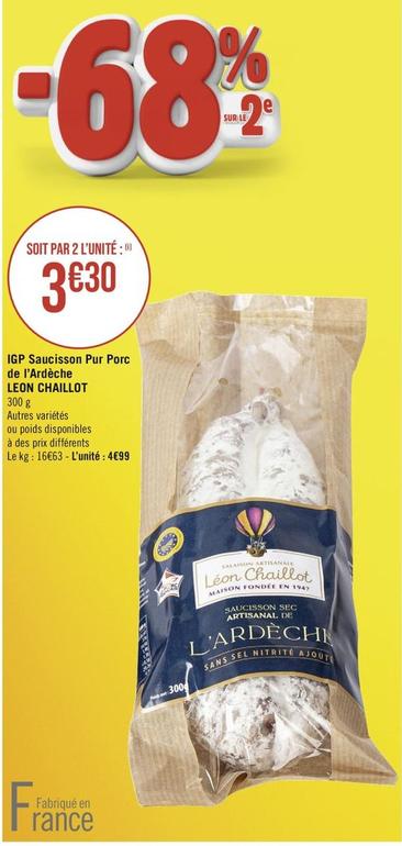  Leon Chaillot - IGP Saucisson Pur Porc De L'Ardèche offre à 4,99€ sur Géant Casino