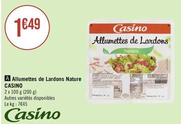 Casino - Allumettes De Lardons Nature offre à 1,49€ sur Géant Casino