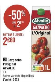 Alvalle - Gazpacho L'origina offre à 3,73€ sur Géant Casino