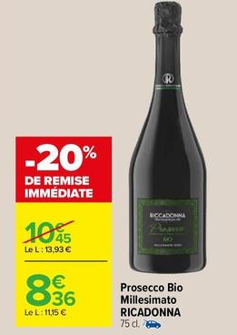 Riccadonna - Prosecco Bio Millesimato offre à 8,36€ sur Carrefour Express