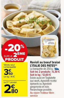 L'Italie Des Pates - Ravioli Au Boeuf Braisé  offre à 3,5€ sur Carrefour Express