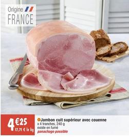 Jambon Cuit Superieur Avec Couenne  offre à 4,25€ sur Migros France
