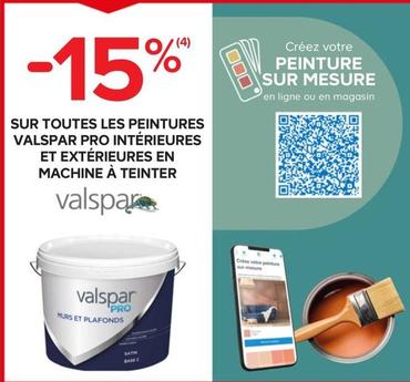 Valspar - Sur Toutes Les Peintures Valspar Pro Intérieures Et Extérieures En Machine À Teinter