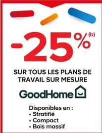 GoodHome - Sur Tous Les Plans De Travail Sur Mesure offre sur Castorama