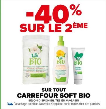 Carrefour - Sur Tout Soft Bio offre sur Carrefour Market