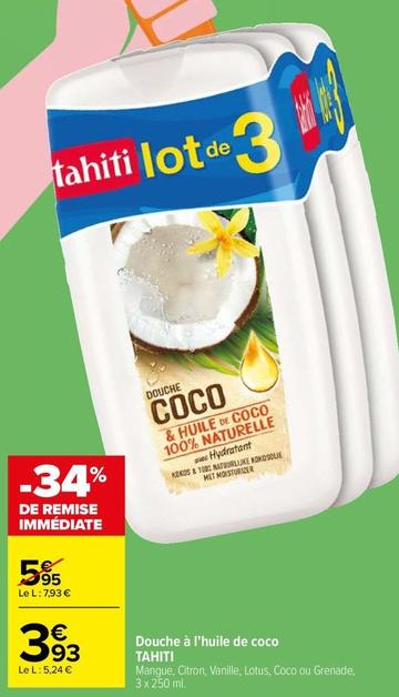 Tahiti - Douche À L'huile De Coco offre à 3,93€ sur Carrefour Market