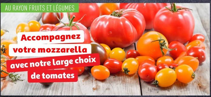 Avec Notre Large Choix De Tomates  offre sur Auchan Supermarché